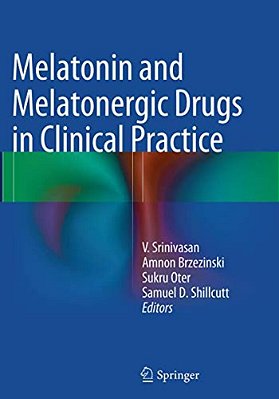 Melatonin And Melatonergic Drugs In Clinical Practice-..