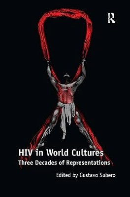Hiv In World Cultures: Three Decades Of Representations-..
