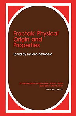 Fractals' Physical Origin And Properties-..
