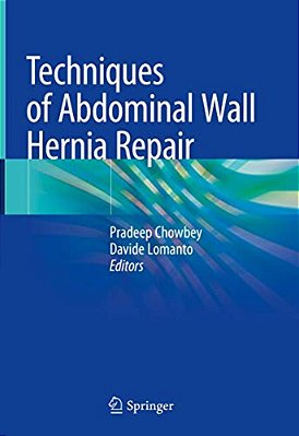 Techniques Of Abdominal Wall Hernia Repair-..