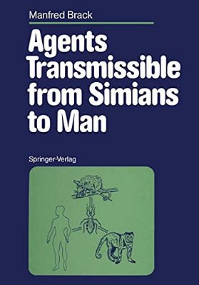 Agents Transmissible From Simians To Man-..