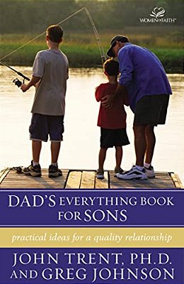Dad's Everything Book For Sons: Practical Ideas For A Quality Relationship-..