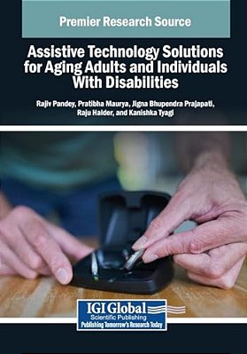 Assistive Technology Solutions For Aging Adults And Individuals With Disabilities-..