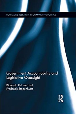 Government Accountability And Legislative Oversight-..
