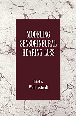 Modeling Sensorineural Hearing Loss-..