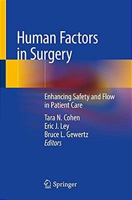 Human Factors In Surgery: Enhancing Safety And Flow In Patient Care-..