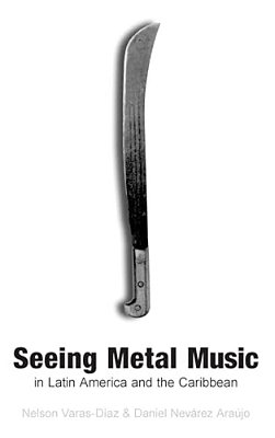 Seeing Metal Music In Latin America And The Caribbean-..