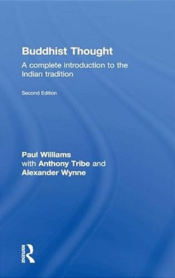 Buddhist Thought: A Complete Introduction To The Indian Tradition-..