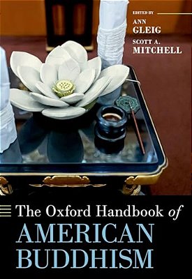 The Oxford Handbook Of American Buddhism-..
