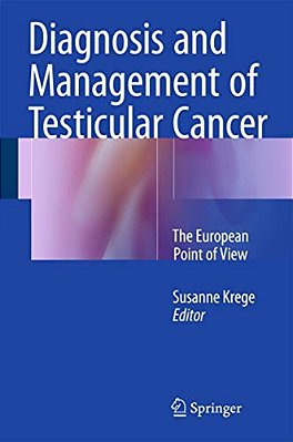 Diagnosis And Management Of Testicular Cancer: The European Point Of View-..