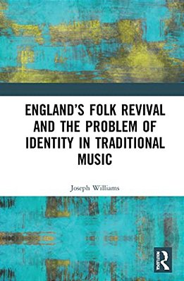 England's Folk Revival And The Problem Of Identity In Traditional Music-..