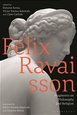 Félix Ravaisson: Fragments On Philosophy And Religion-..