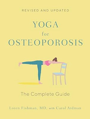 Yoga For Osteoporosis: The Complete Guide-..