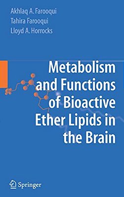 Metabolism And Functions Of Bioactive Ether Lipids In The Brain-..