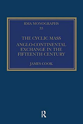 The Cyclic Mass: Anglo-Continental Exchange In The Fifteenth Century-..