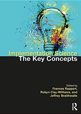 Implementation Science: The Key Concepts-..