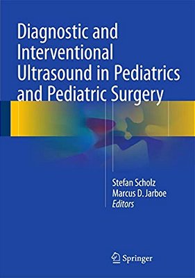 Diagnostic And Interventional Ultrasound In Pediatrics And Pediatric Surgery-..