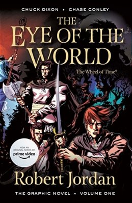 The Eye Of The World: The Graphic Novel, Volume One-..