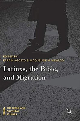 Latinxs, The Bible, And Migration-..