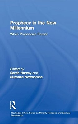 Prophecy In The New Millennium: When Prophecies Persist-..