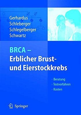 Brca - Erblicher Brust- Und Eierstockkrebs: Beratung - Testverfahren - Kosten-..