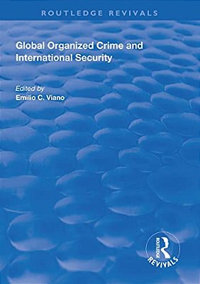 Global Organized Crime And International Security-..