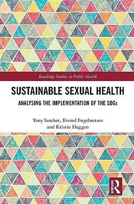 Sustainable Sexual Health: Analysing The Implementation Of The Sdgs-..