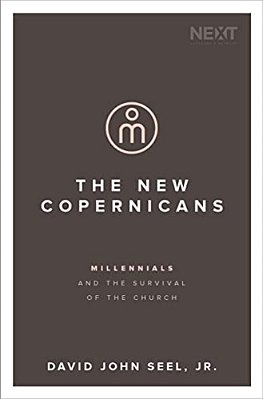 The New Copernicans: Millennials And The Survival Of The Church-..