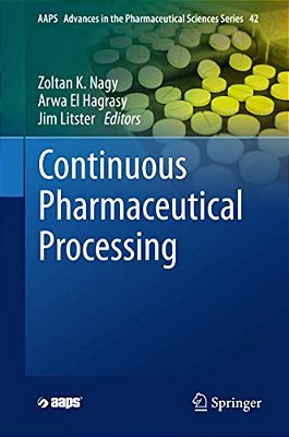 Continuous Pharmaceutical Processing-..