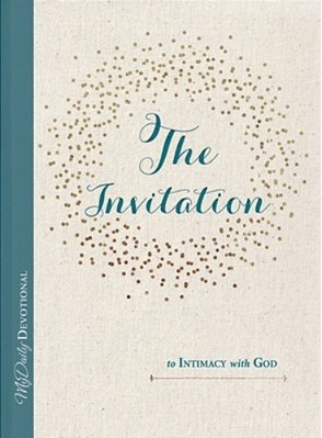 The Invitation To Intimacy With God-..