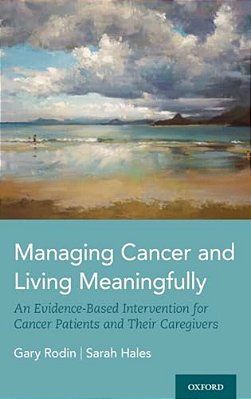 Managing Cancer And Living Meaningfully: An Evidence-Based Intervention For Cancer Patients And Their Caregivers-..