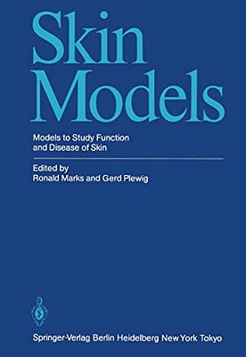 Skin Models: Models To Study Function And Disease Of Skin-..
