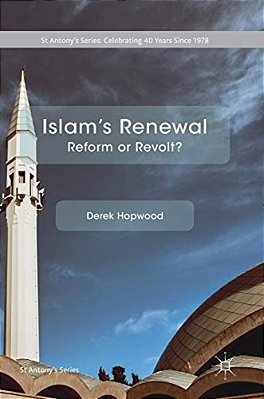 Islam's Renewal: Reform Or Revolt?-..