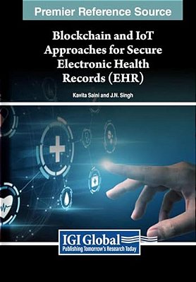 Blockchain And Iot Approaches For Secure Electronic Health Records (Ehr)-..