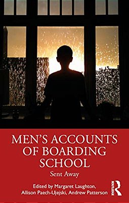 Men's Accounts Of Boarding School: Sent Away-..