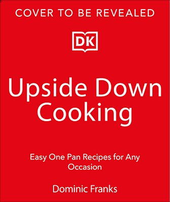One Pan Feasts: Easy Entertaining For Any Occasion-..