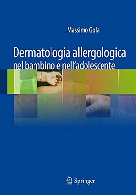 Dermatologia Allergologica Nel Bambino E Nell'Adolescente-..