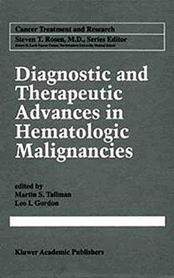 Diagnostic And Therapeutic Advances In Hematologic Malignancies-..