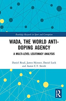 Wada, The World Anti-Doping Agency: A Multi-Level Legitimacy Analysis-..