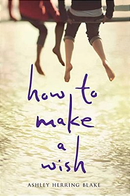 How To Make A Wish-..