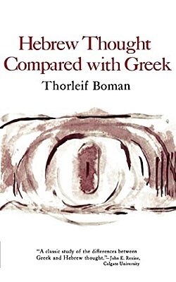 Hebrew Thought Compared With Greek-..
