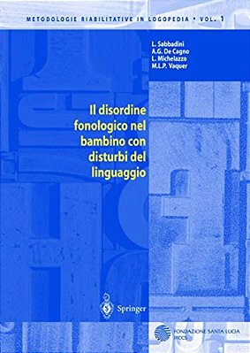 Il Disordine Fonologico Nel Bambino Con Disturbi Del Linguaggio-..