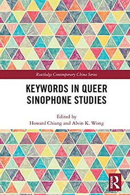 Keywords In Queer Sinophone Studies-..