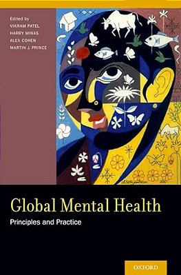 Global Mental Health: Principles And Practice-..