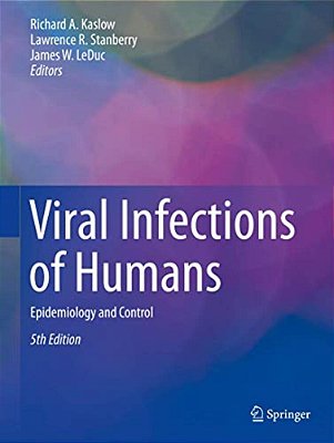 Viral Infections Of Humans: Epidemiology And Control-..