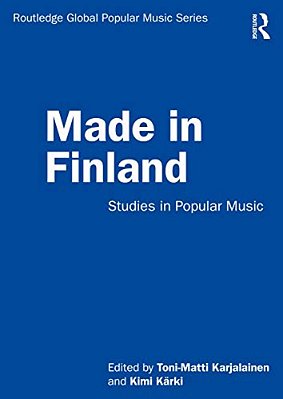 Made In Finland: Studies In Popular Music-..