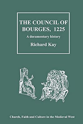 Council Of Bourges, 1225: A Documentary History-..
