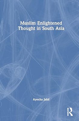 Muslim Enlightened Thought In South Asia-..