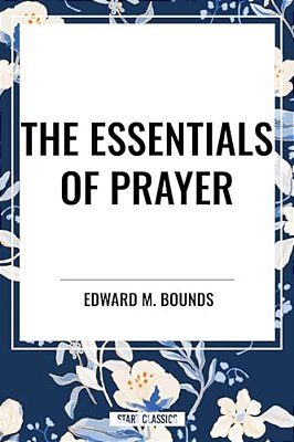 Essentials Of Prayer-..