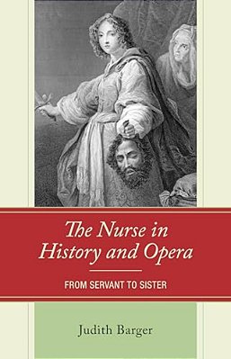 Nurse In History And Opera: From Servant To Sister-..